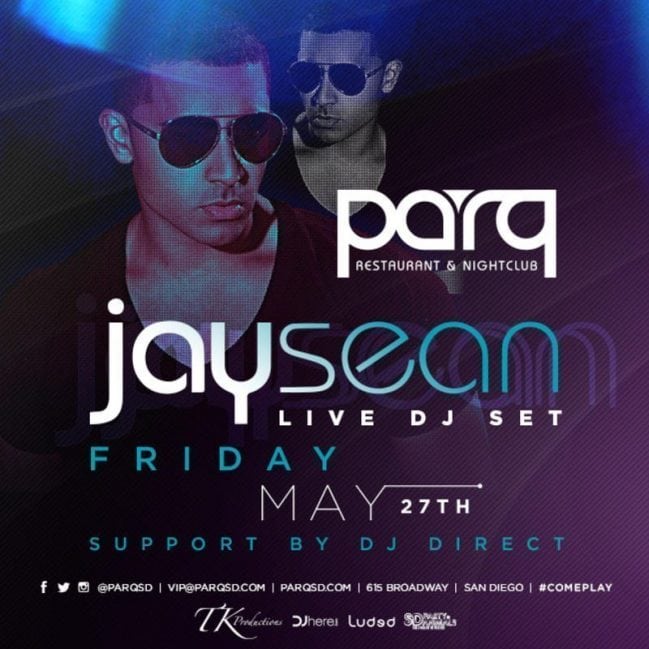 JAY SEAN PARQ Night Club Promo Code Guest list Tickets, GASLAMP DOWNTOWN NIGHT LIFE, FOR SALE ADMISSION, PARTY BUS, SAN DIEGO TONIGHT, VIP BOTTLE SERVICE 
