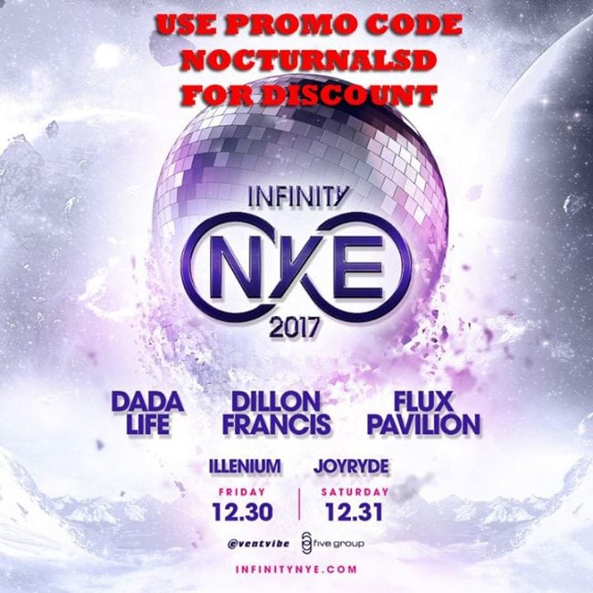 Infinity NYE 2017 Dada Flux G Eazy Dillion Tickets 1 2 day Hotel Package vip bottle table