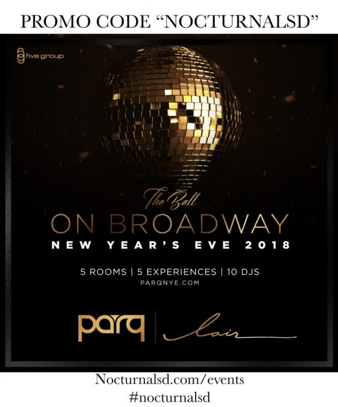 Parq NYE 2018 the ball on broadway discount promotional code coupon vip guest list tickets, bottles, tables, package, fast pass, new years eve