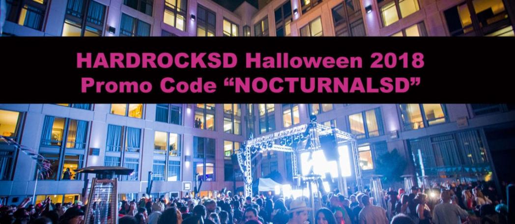Hard Rock Halloween 2018 Promo Code NOCTURNALSD Gaslamp San Diego event party discount sale hotel room vip 