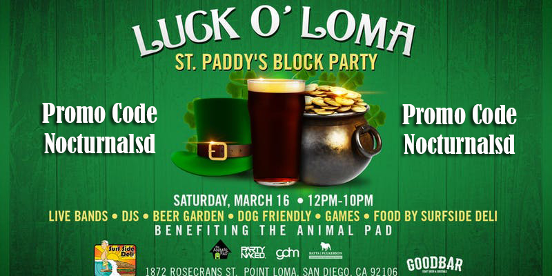 Lock O Loma Promo Code St Patricks Day Point Loma Goodbar Discount tickets entry