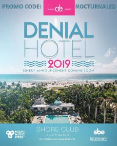 Denial Hotel Miami Promo Code 2019 Music Week 2019 Discount promo Code coupon shows free tickets entry