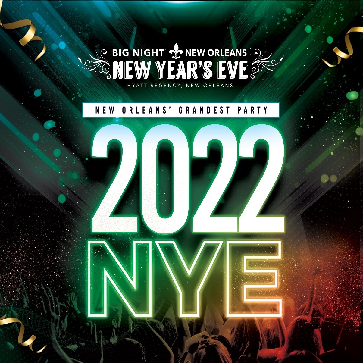Big Night New Orleans NYE Promo Code, 2022, New Years Eve Party, Discount TIckets, GA, VIP Bottle Service, Best New Orleans NYE Parties