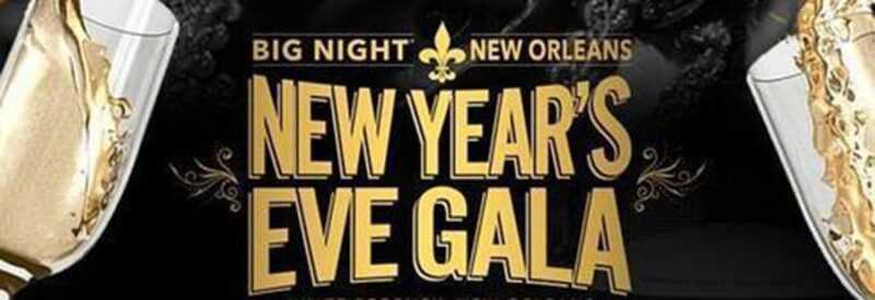 Big Night New Orleans NYE Promo Code, 2023, New Years Eve Party, Discount TIckets, GA, VIP Bottle Service, Best New Orleans NYE Parties