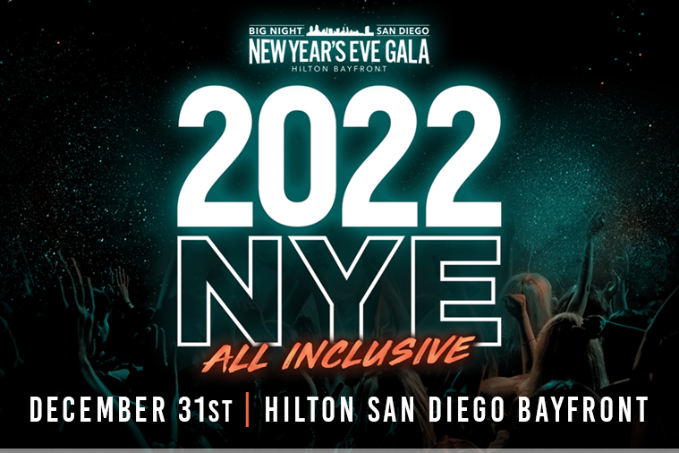 Big Night San Diego NYE Promo Code, 2022, New Years Eve Party, Discount TIckets, GA, VIP Bottle Service, Best San Diego NYE Parties