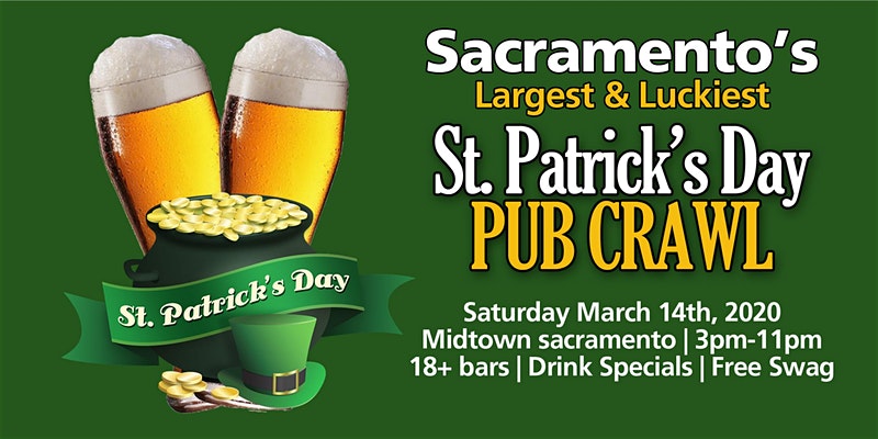 St Paddy's Day Pub Crawl 2020 Sacramento Promo Code, St Patricks Day, Beer Tasting, Bar Hop, 15th Annual, Midtown Sacramento, Best Pub Crawls