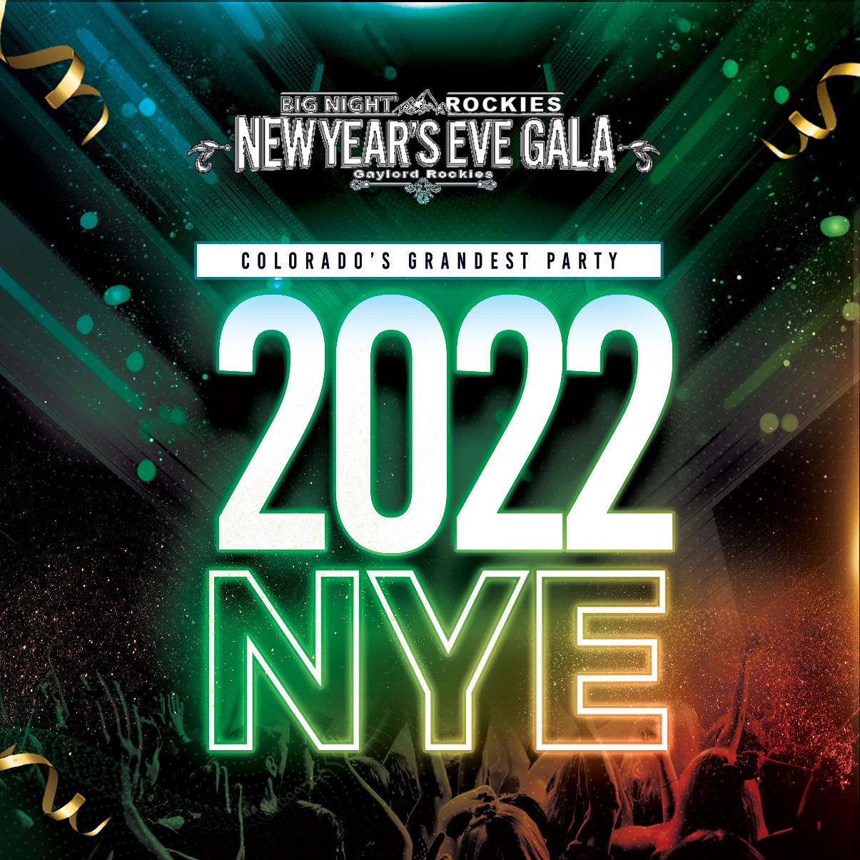 Big Night Rockies NYE Promo Code, 2022, New Years Eve, Year's, Party, Toast, Music, Gala, Aurora Colorado, CO, Gaylord Rockies Resort, Dance, VIP