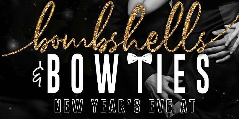 Bombshells & Bowties NYE 2022 Promo Code, Discount Tickets, GA, General Admission, Best Parties, Top, New Years Eve, Champange Toast, DJ, Party, San Diego, Gaslamp, Downtown