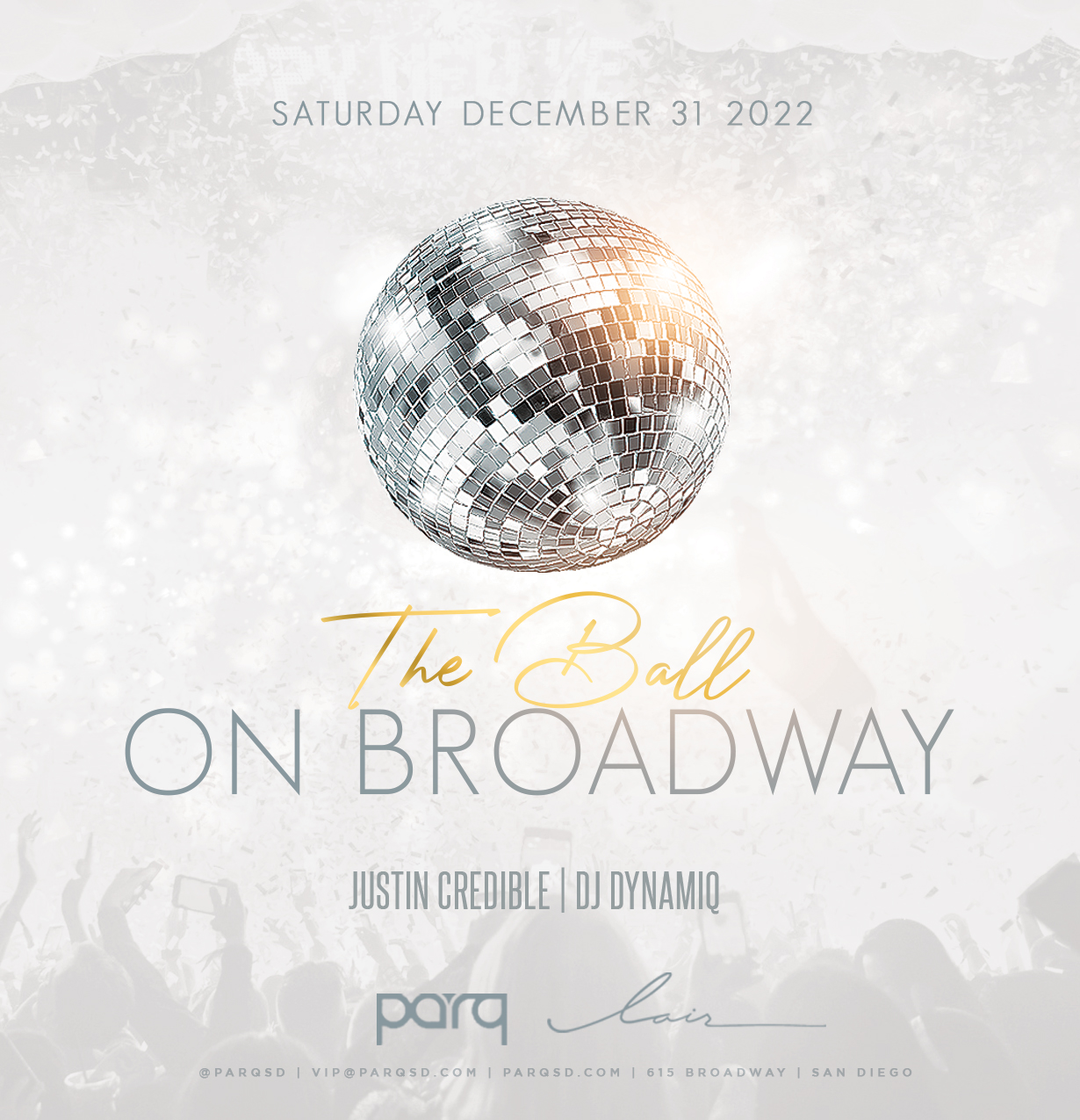 NYE 2023 Ball on Broadway Promo Code, Regular Tickets, VIP, Discount, Ball drop, New Years Eve, New Year's, Party, DJ, Music, Downtown San Diego