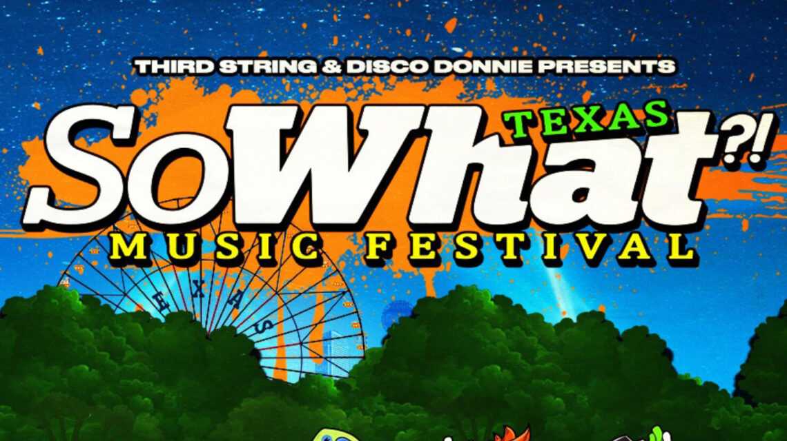 So What Music Festival Promo Code, Discount Tickets, VIP Passes, GA, 3 Day, Early Bird, Music, Art, DJ, 2024, Panther Island Pavilion, Fort Worth, Texas