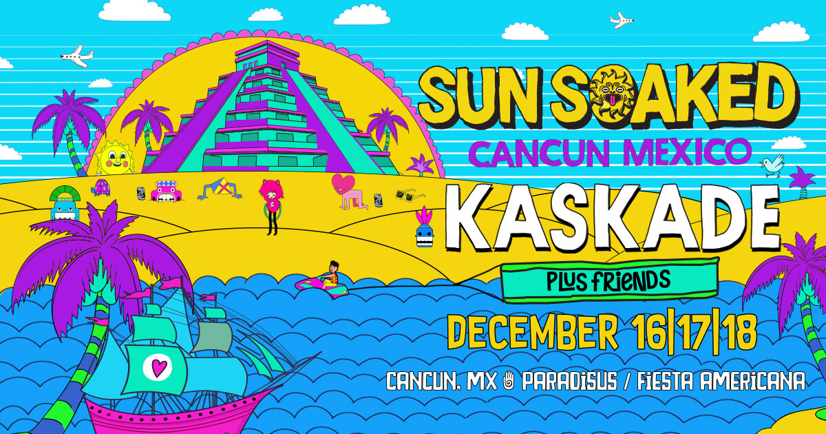 Sun Soaked 2022 Promo Code, Discount Tickets, Cancun Mexico, Paradisus, Hotels, Ga Passes, VIP, Kaskade, Fiesta, Festival, Party, Travel, Package