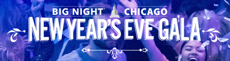 Big Night Chicago NYE Promo Code, 2024, New Years Eve Party, Discount TIckets, GA, VIP Bottle Service, Best Chicago NYE Parties, Aon Grand Ballroom